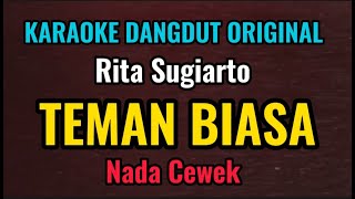 Download lagu TEMAN BIASA - Rita Sugiarto - Karaoke Dangdut Original // Nada Cewek