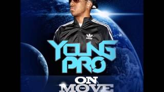 Young Pro On the Move Prod  by DJ Plugg
