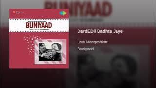 Dard-e-Dil Badhta Jaye| Buniyaad