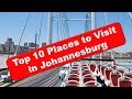 Top 10 places to visit in Johannesburg