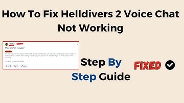 How To Fix Helldivers 2 Voice Chat Not Working