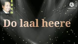 hoth hai tere do laal heere