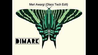 Meri Awargi Disco Tech Edit - Dimark