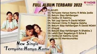 STEVAN PASARIBU & BRISIA JODIE - TERNYATA HANYA KAMU | FULL ALBUM TERBARU 2022