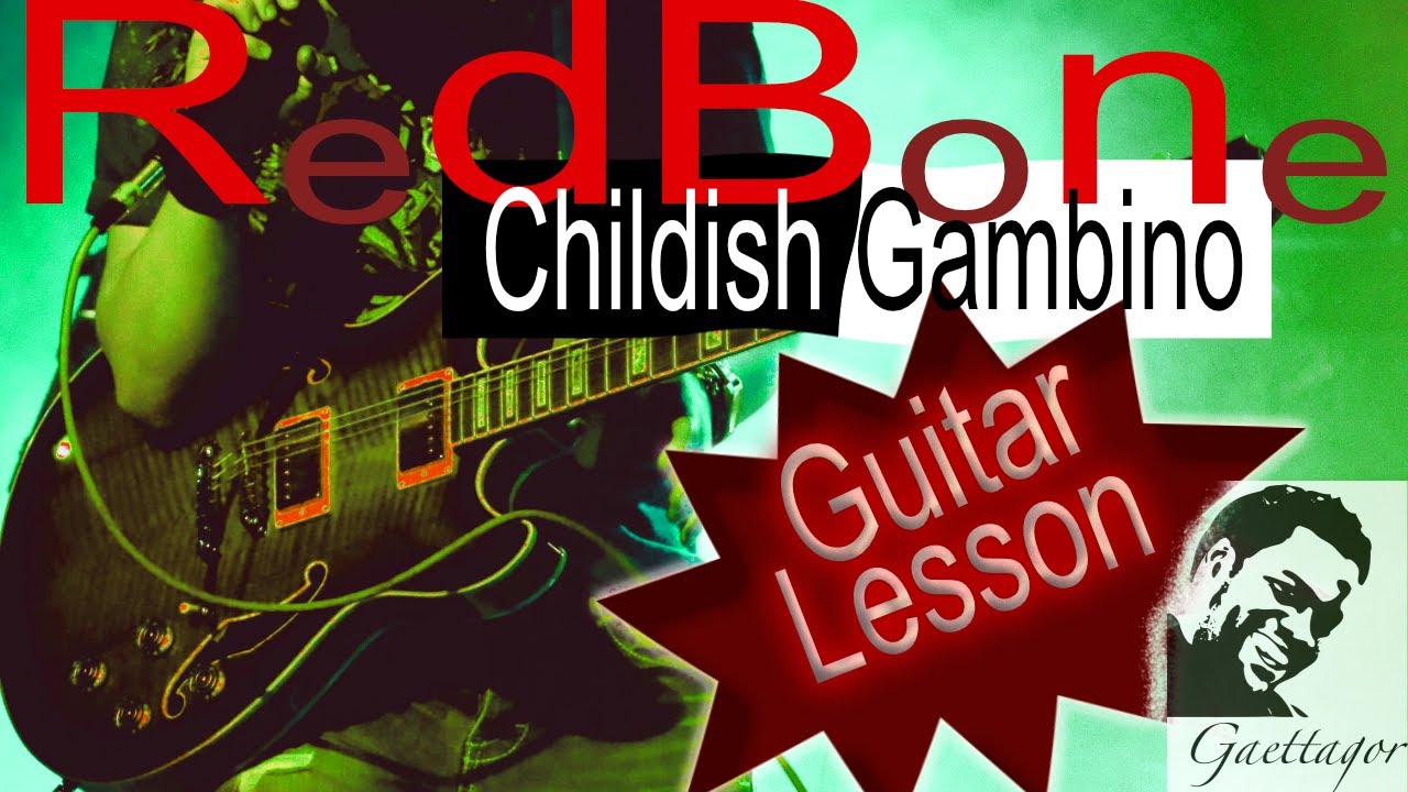Redbone Guitar Lesson Childish Gambino