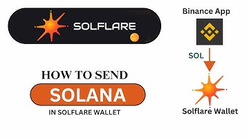 How Send Solana from Binance App to Solflare Wallet?