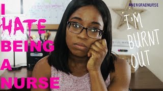 I HATE BEING A NURSE Nurse s Burnout II JustChi