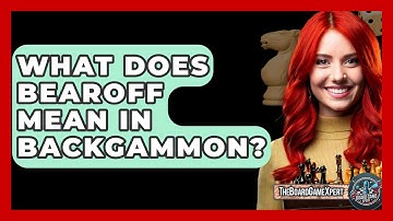 What Does Bearoff Mean In Backgammon? - The Board Game Xpert