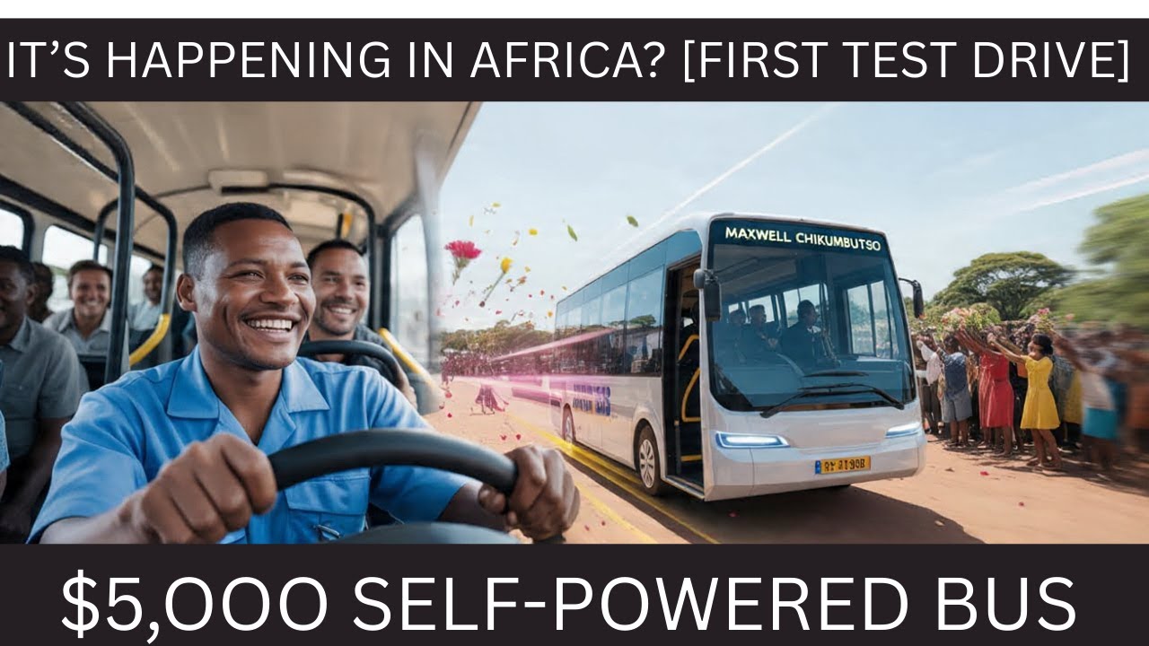 FIRST TEST DRIVE Maxwell’s $5,000 Self-Powered Bus Is Revolutionizing Africa 🚍⚡