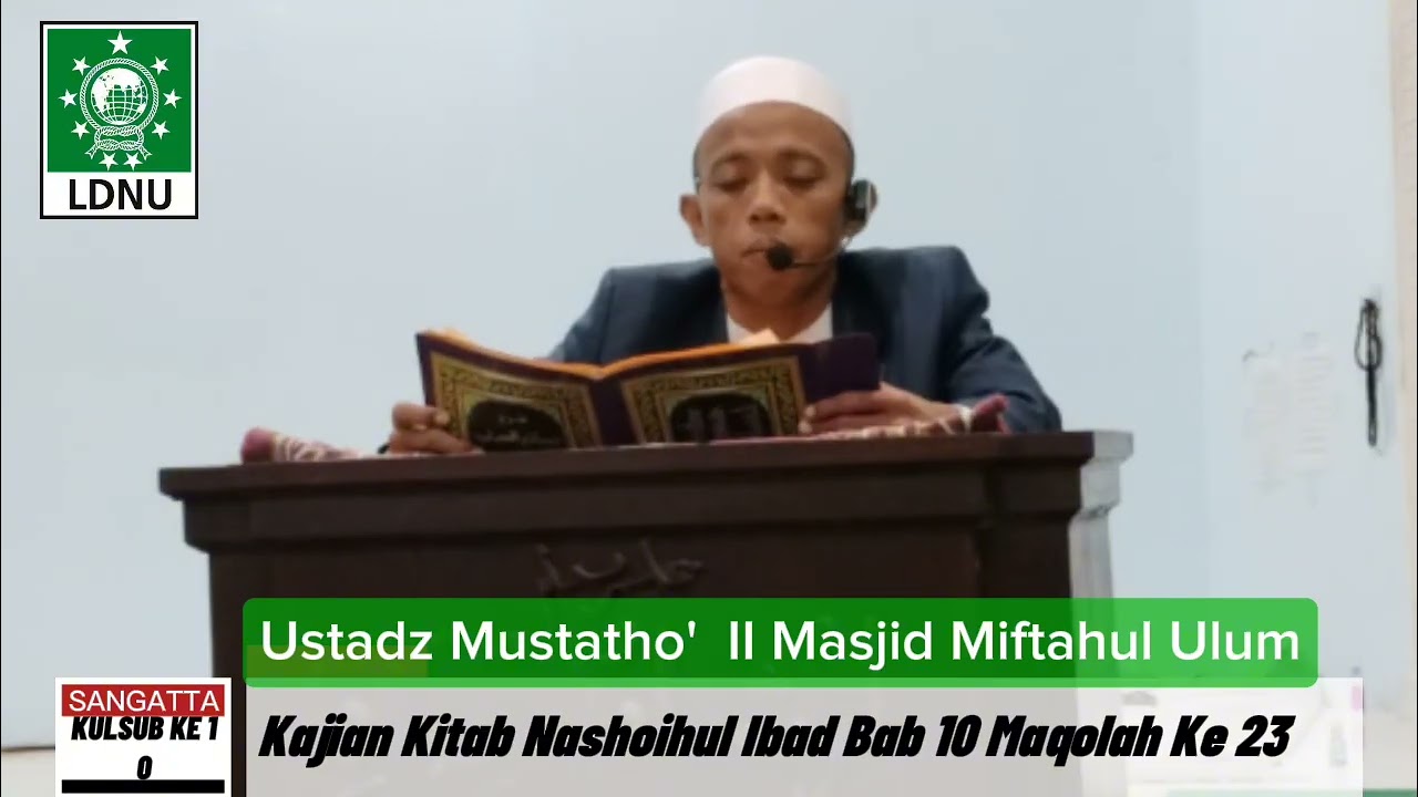 Ustadz Mustatho' II Kulsub ramadhan ke 10 II Kitab Nashoihul Ibad Bab 10 Maqolah ke 23 