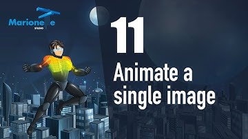 MarionetteStudio Tutorial 11 | Animate a single image