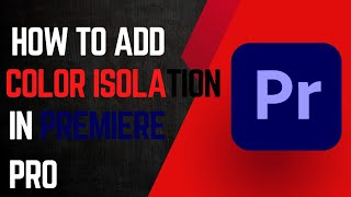 How to add color isolation In premiere Pro || Epic Effects || Premiere Pro