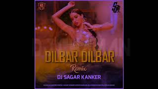 Dilbar_Dilbar_Song_rmxDJ_Sagar_Kanker_