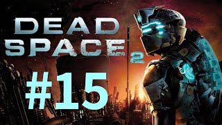 No Ammo, No Probem! l Edd Plays Dead Space 2 #15