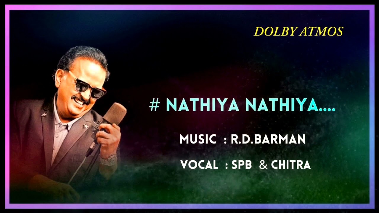 SPB HITSR D BARMANCHITRANATHIYA NATHIYA NILE DOLBY ATMOS AUDIO