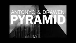 Antonyo & Drawen-Pyramid[FULL Radio Edit] (B.A.Mix)