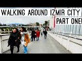 Izmir City Turkey Walking tour Alsancak  Konak square! Part one !