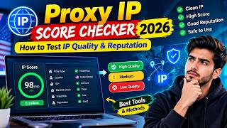Proxy IP Score Checker 2026 | How to Test IP Quality & Reputation🔥