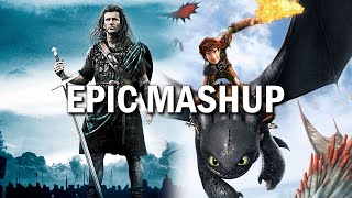 How to Train Your Dragon Theme - Meets - A Gift of a Thistle from Braveheart | Ultra Epic Mashup