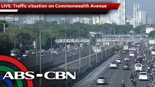 LIVE: Traffic situation on Commonwealth Avenue | ABSCBN News