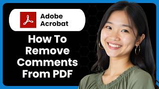 How To Remove Comments From PDF Using Adobe Acrobat Pro DC?