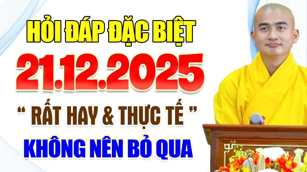 Những Câu Hỏi Vấn Đáp Thực Tế Siêu Hay | Thầy Minh Thiền Chia Sẻ Hay ( 21.12.2025 )