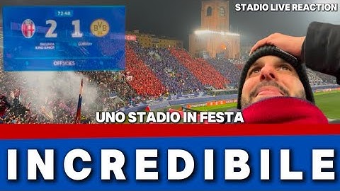 BOLOGNA BORUSSIA DORTMUND 2-1 STADIO LIVE REACTION ❤️💙COREOGRAFIA MEMORABILE - EMOZIONI TRA I TIFOSI