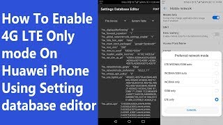 How To Enable 4G LTE Only mode On Huawei Phone Using Setting database editor app screenshot 2