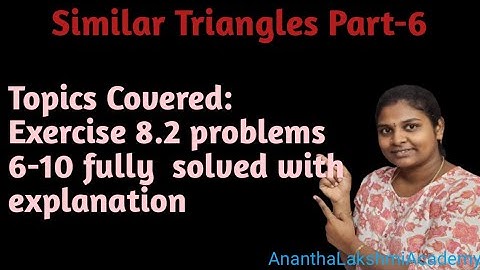 Similar Triangles Class 10 Part-6: Exercise 8.2 problems 6-10 fully solved with explanation