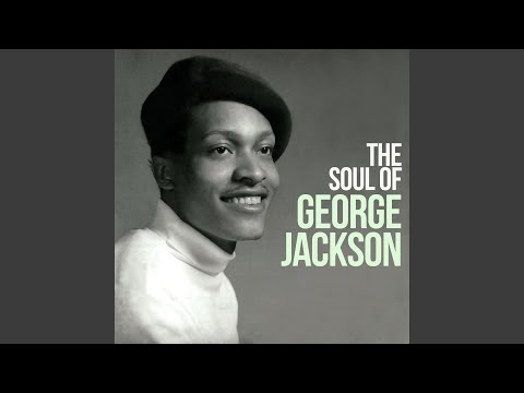 I Can't Do Without You - George Jackson