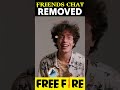 Friends chat removednew problem solvedfreefire trending shorts