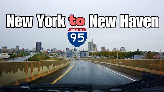 Driving from New York to New Haven,Connecticut , interstate 95 , Highway 95 , Road trip in the USA