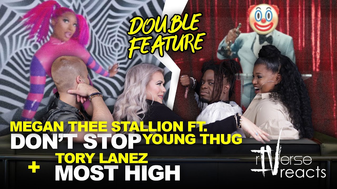 Watch rIVerse Reacts: Don't Stop by Megan Thee Stallion + Most High by Tory Lanez (DOUBLE FEATURE) on YouTube Watch rIVerse Reacts: Don't Stop by Megan Thee Stallion + Most High by Tory Lanez (DOUBLE FEATURE) on YouTube
