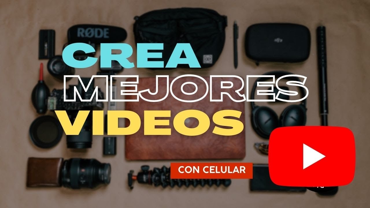Cómo hacer BUENOS videos con el celular - hacer videos con el celular