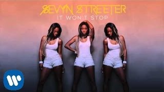 Video thumbnail of "Sevyn Streeter - It Won't Stop (Official Audio)"