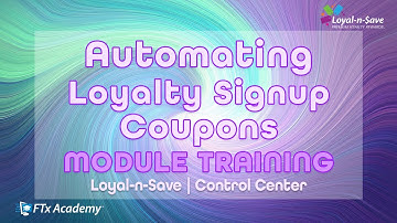 How to Automate Signup Coupons for New Customers (Loyal-n-Save Training)