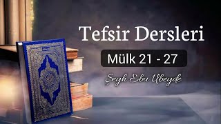 5) Mülk Suresi Tefsiri 21 - 27 Ebu Ubeyde Hoca