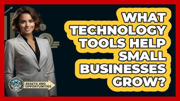What Technology Tools Help Small Businesses Grow?