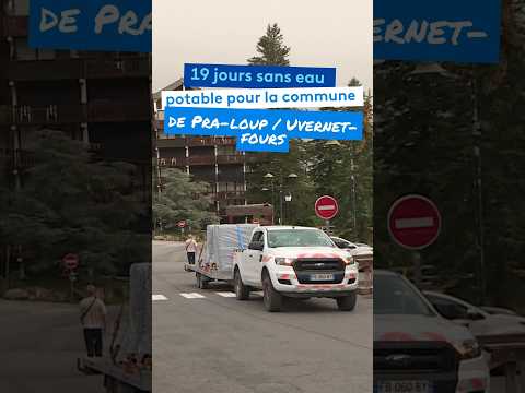 19 jours sans eau potable pour les habitants de Pra Loup / Uvernet-Fours