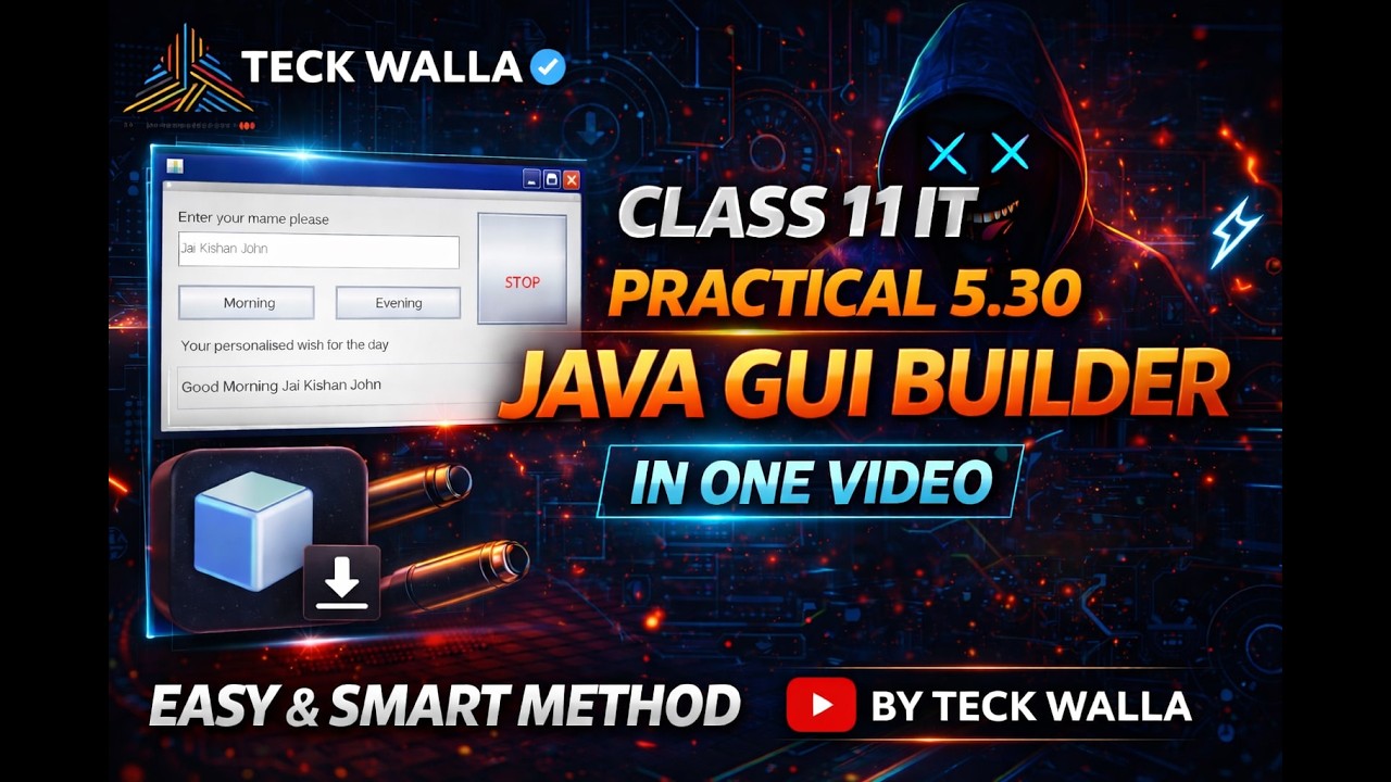 Class 11 IT(802) java Practical 5.30 🔥 | Java GUI Builder Complete ...