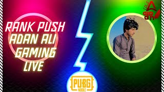 Rank Push to Conqueror Pubg Mobile | Adan Ali Gaming