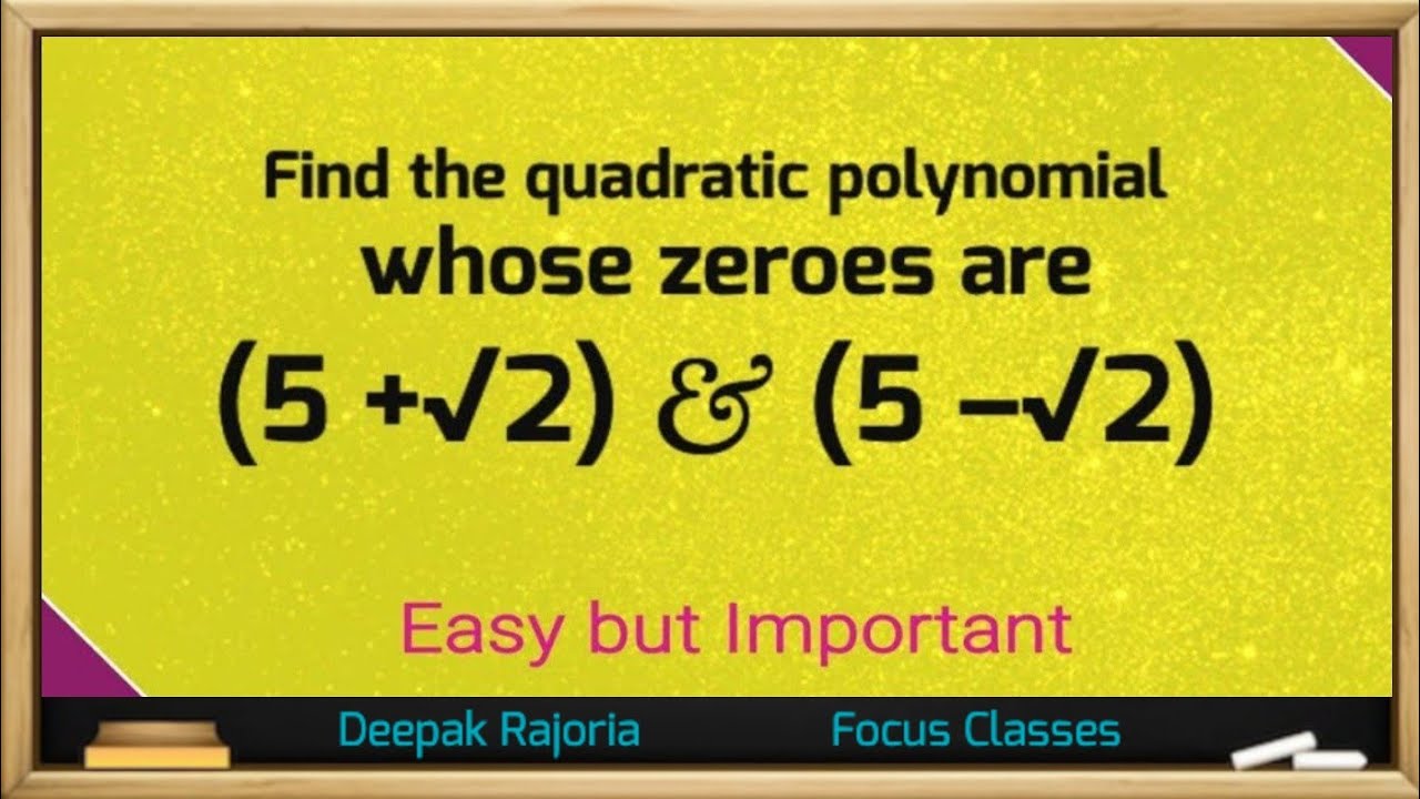 Class 10 Maths | Polynomials | Find the quadratic polynomial whose ...