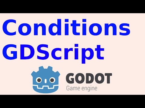 Conditional Statements in GDScript | Godot Engine