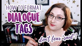 How to Properly Format Your Dialogue Tags