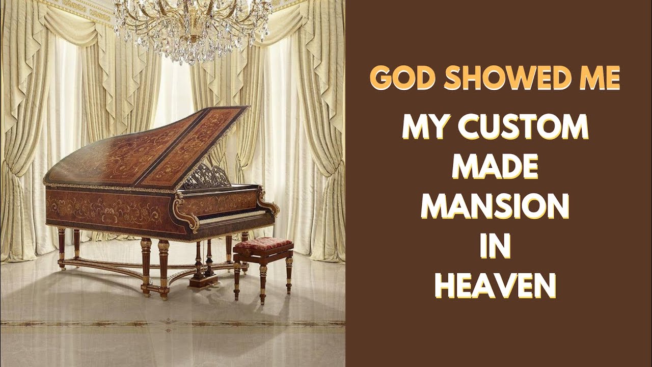 God Showed Me My Custom-Made Mansion In Heaven! - YouTube