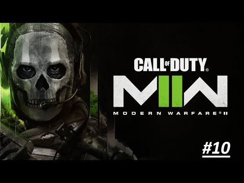 Видео: Проходження гри\Gameplay Call of Duty: Modern Warfare II (2022) Серія\Series 10