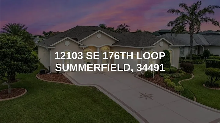 12103 SE 176TH LOOP | SUMMERFIELD Real Estate
