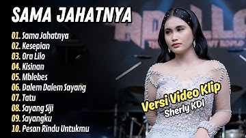 Sherly KDI - SAMA JAHATNYA - KESEPIAN | ADELLA MUSIC || LAGU DANGDUT TERBARU
