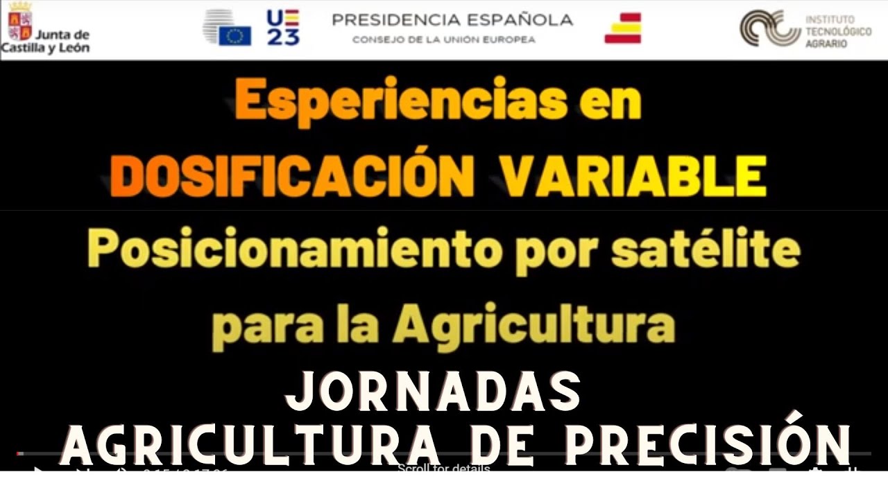 8/9 Dosificación variable. Posicionamiento GNSS. Jorn. Agricultura Precisión. Pres. Española Europea