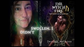 Entry Four The Day I Said It Without Meaning To The Witchs Fire The Power I Never Asked For